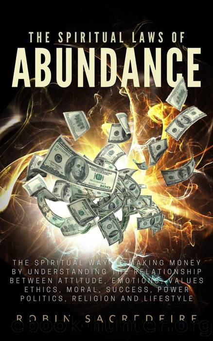 The Spiritual Laws of Abundance by Robin Sacredfire