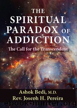 The Spiritual Paradox of Addiction by Ashok Bedi