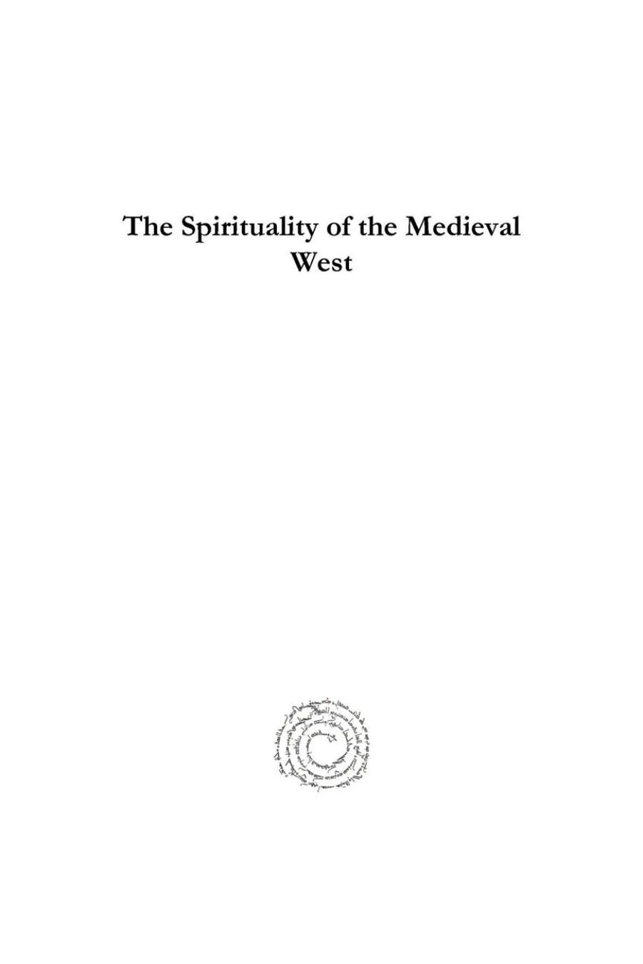 The Spirituality of the Medieval West: From the Eighth to the Twelfth Century by André Vauchez Colette Friedlander