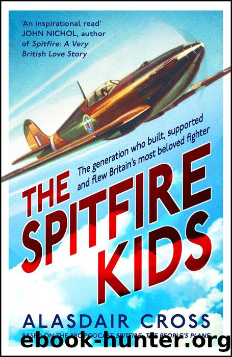 The Spitfire Kids by Alasdair Cross