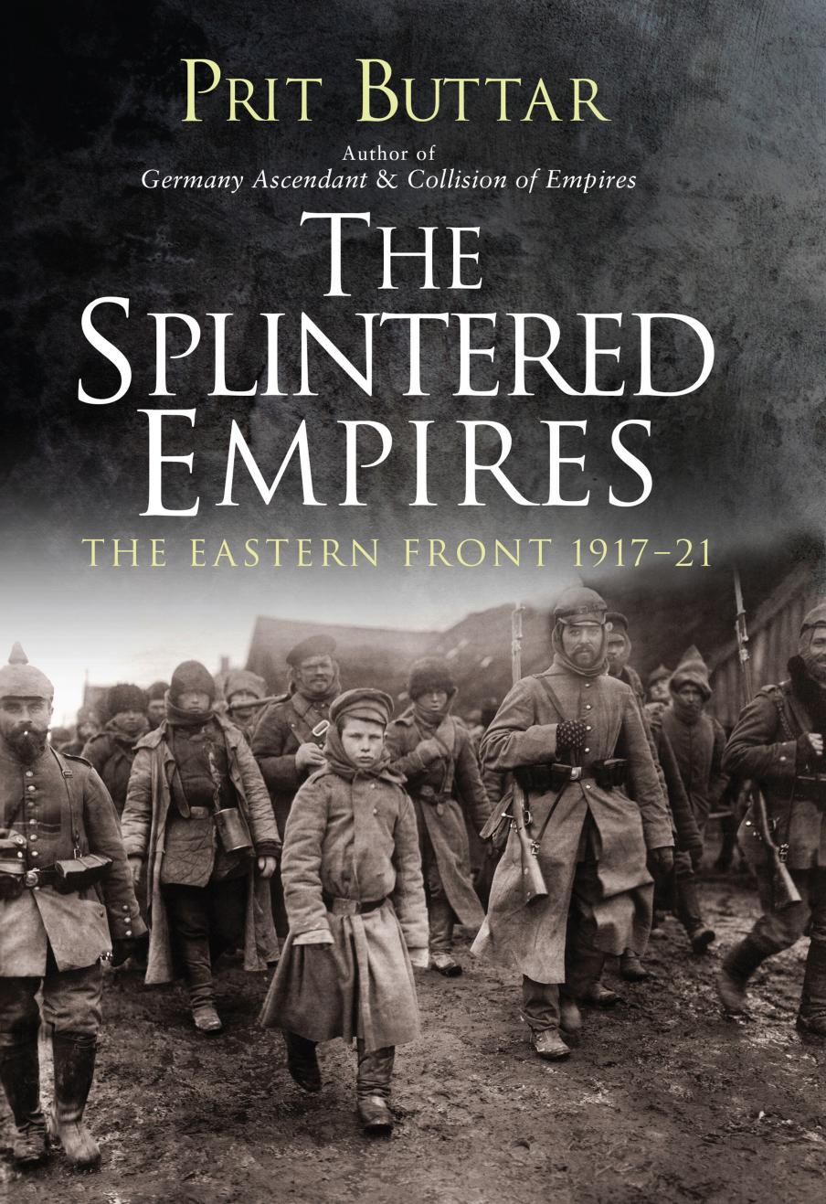 The Splintered Empires by Prit Buttar