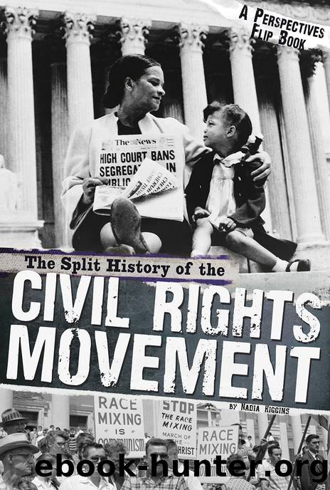 The Split History of the Civil Rights Movement by Nadia Higgins