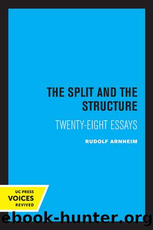 The Split and the Structure by Rudolf Arnheim;