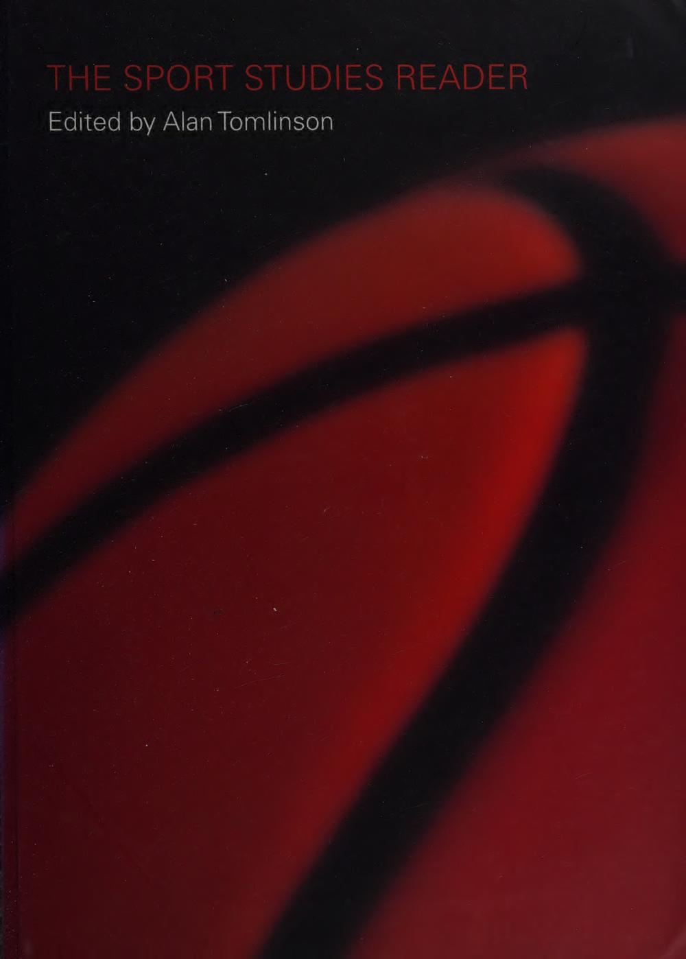 The Sport Studies Reader by Alan Tomlinson (editor)