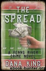 The Spread by Dana King