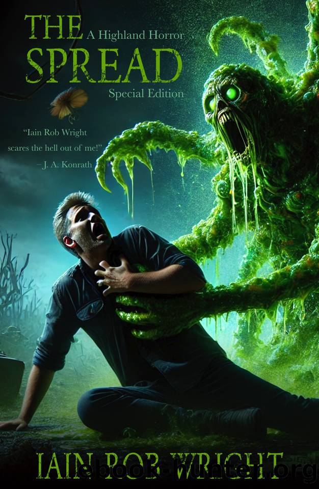 The Spread: A Highland Horror by Iain Rob Wright