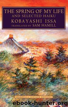 The Spring of My Life by Kobayashi Issa
