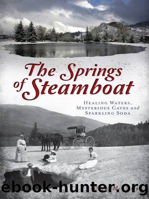 The Springs of Steamboat by Dagny McKinley