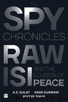 The Spy Chronicles by A.S. Dulat