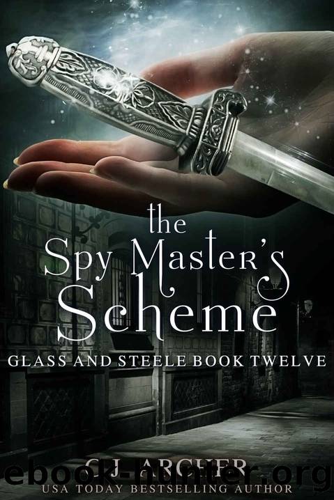 The Spy Master's Scheme (Glass and Steele Book 12) by C.J. Archer