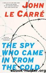 The Spy Who Came In From The Cold by Carré John le