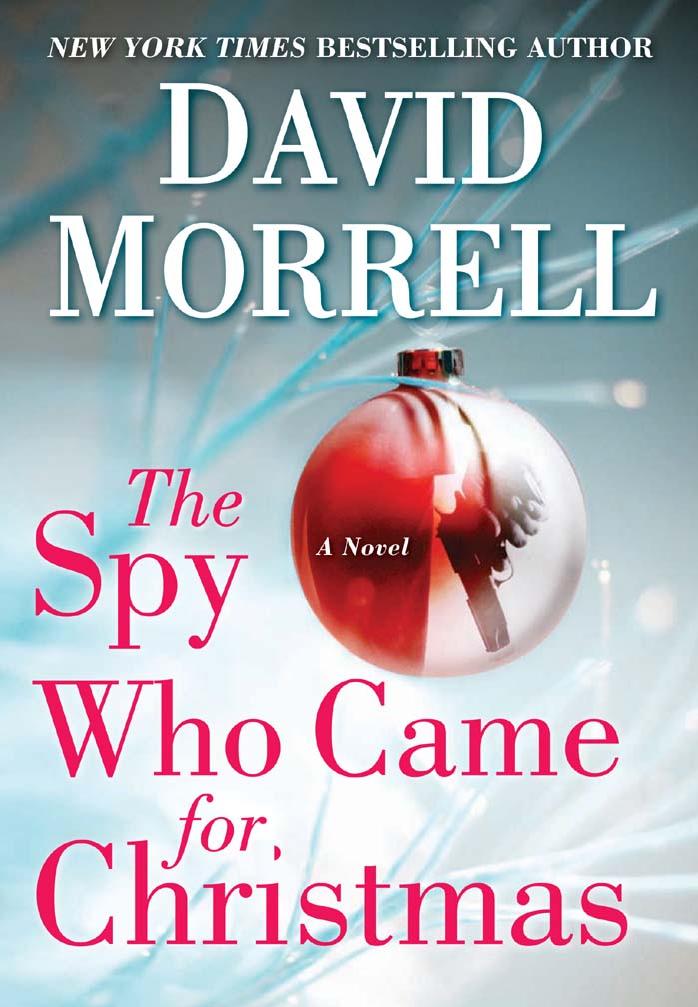 The Spy Who Came for Christmas by Morrell David