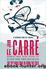 The Spy Who Came in From the Cold: A George Smiley Novel by John le Carré