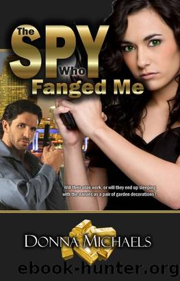 The Spy Who Fanged Me by Donna Michaels