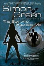 The Spy Who Haunted Me (sh-3) by Simon R Green
