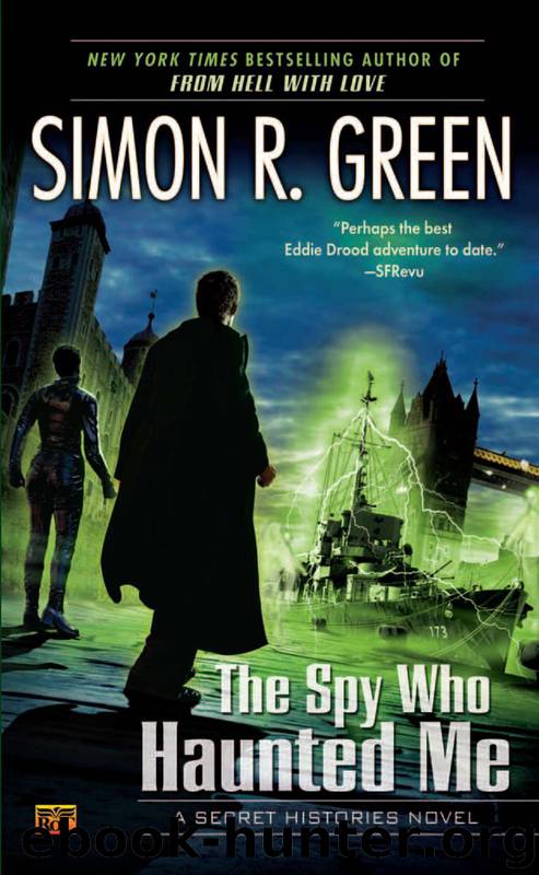 The Spy Who Haunted Me by Green Simon R