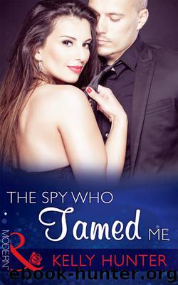 The Spy Who Tamed Me (Mills & Boon Modern) (Sydney's Most Eligible... - Book 4) by Kelly Hunter