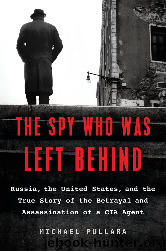 The Spy Who Was Left Behind by Michael Pullara