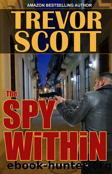 The Spy Within by Trevor Scott