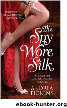 The Spy Wore Silk by Andrea Pickens