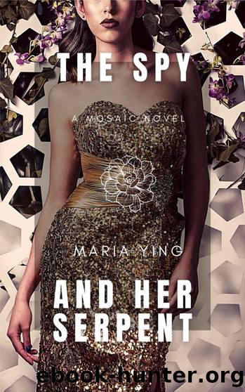 The Spy and Her Serpent (Those Who Bear Arms Book 2) by Maria Ying