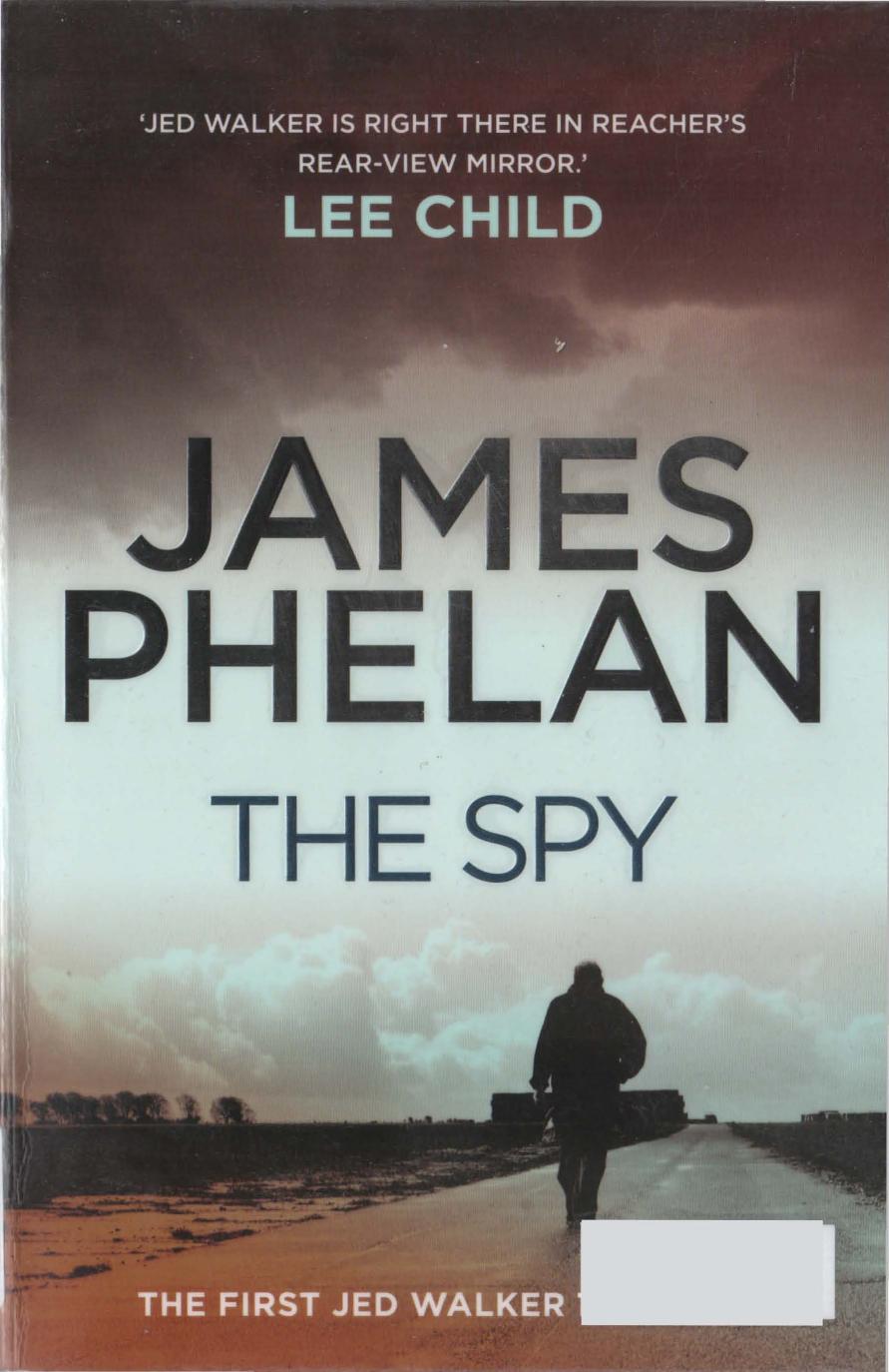 The Spy by Phelan James