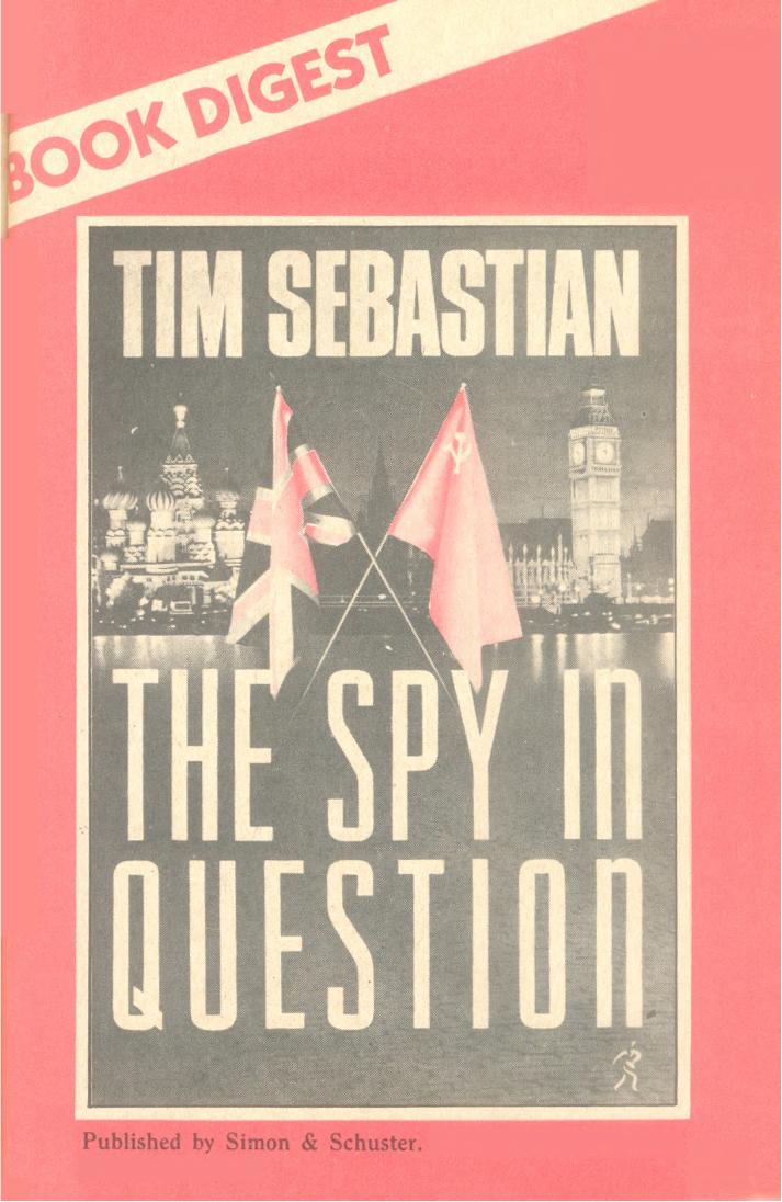 The Spy in Question by Tim Sebastian