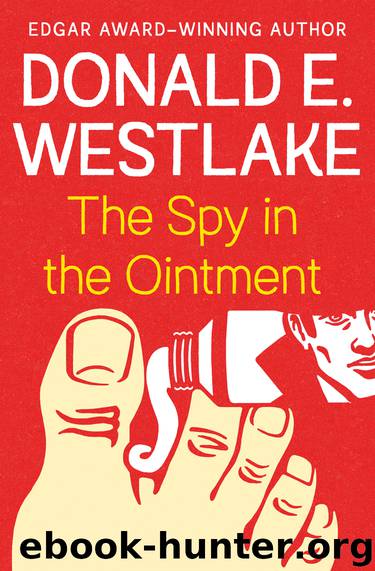 The Spy in the Ointment by Donald E Westlake