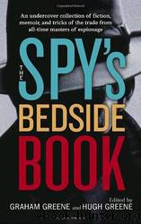 The Spy's Bedside Book - Anthology by Graham Greene