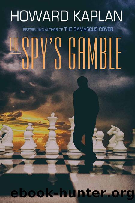 The Spy's Gamble by Howard Kaplan