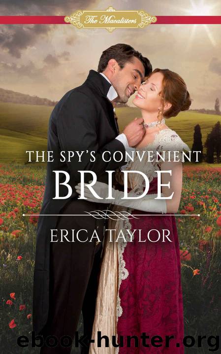 The Spy’s Convenient Bride: The Macalisters, Book Five by Taylor Erica