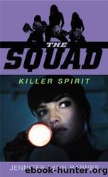 The Squad: Killer Spirit by Jennifer Lynn Barnes