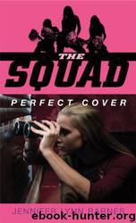 The Squad: Perfect Cover by Jennifer Lynn Barnes