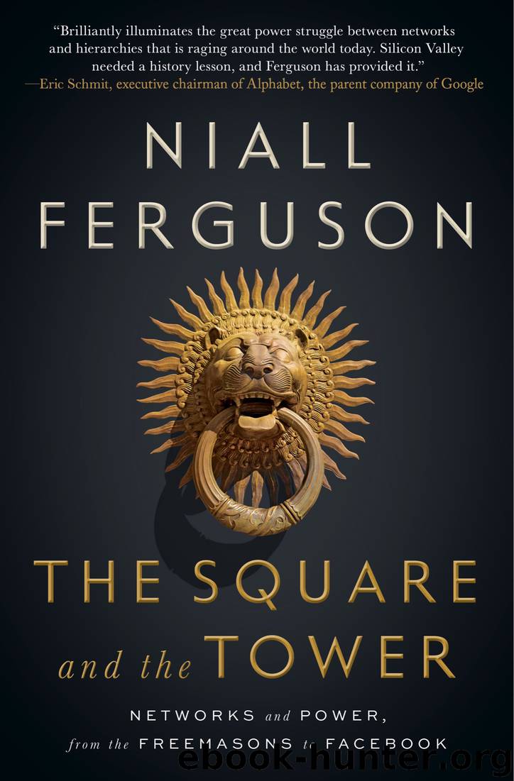 The Square and the Tower by Niall Ferguson