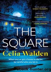 The Square by Celia Walden