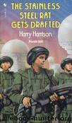 The Stainless Steel Rat Gets Drafted (ssr-7) by Harry Harrison