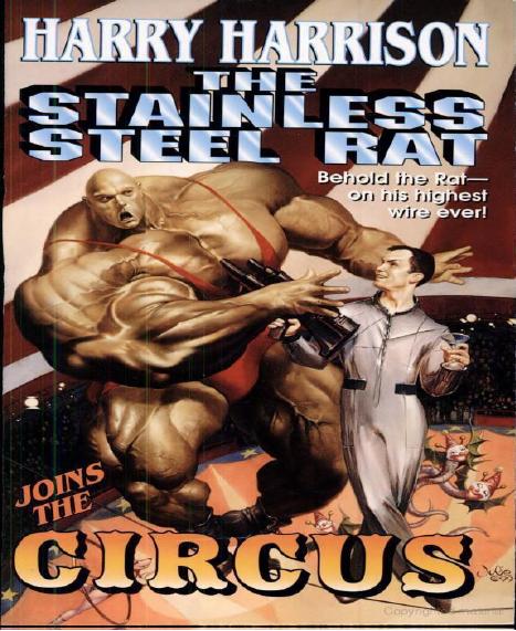 The Stainless Steel Rat Joins the Circus by Harry Harrison
