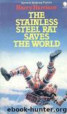 The Stainless Steel Rat Saves the World (ssr-3) by Harry Harrison