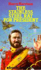 The Stainless Steel Rat for President (ssr-5) by Harry Harrison