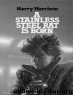 The Stainless Steel Rat is Born by Harry Harrison