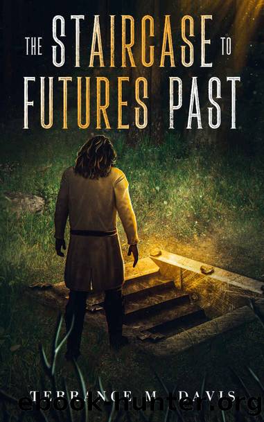 The Staircase to Futures Past by Terrance M. Davis