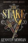 The Stake (Shadowborne Book 1) by Kennedy Morgan