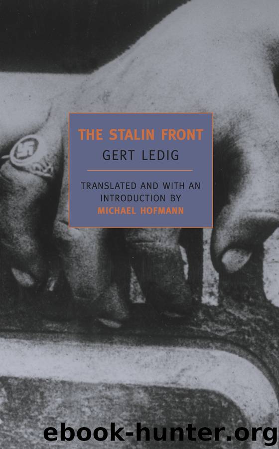 The Stalin Front: A Novel of World War II (1955) by Gert Ledig