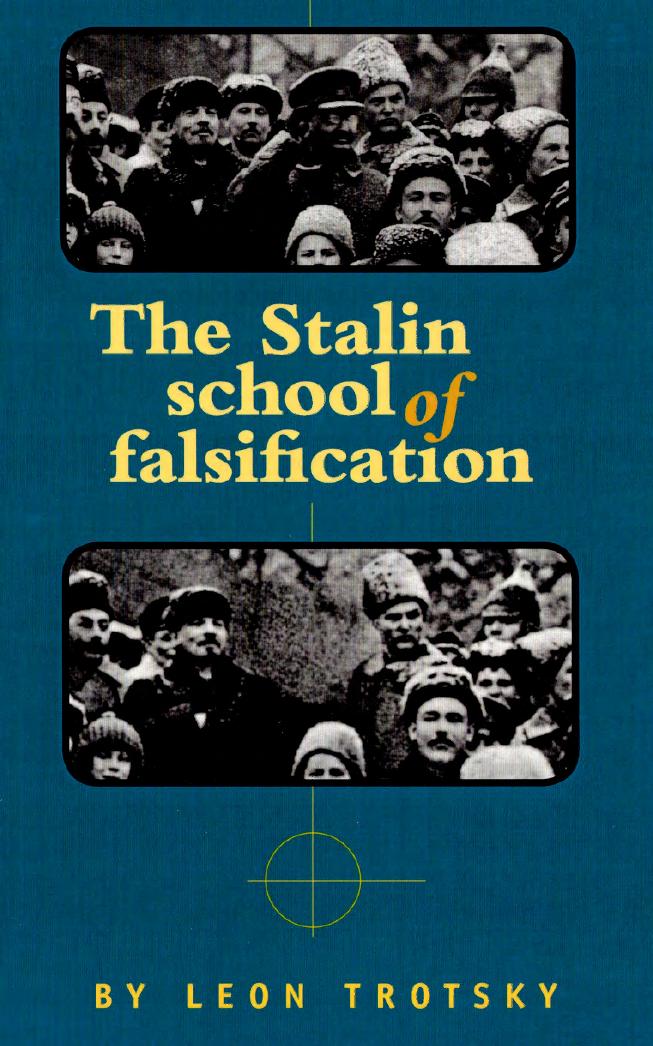 The Stalin School of Falsification, by Leon Trotsky