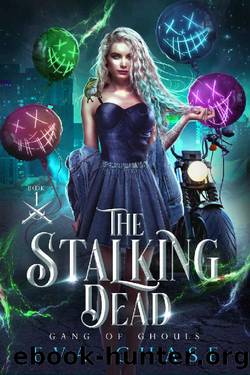The Stalking Dead (Gang of Ghouls Book 1) by Eva Chase