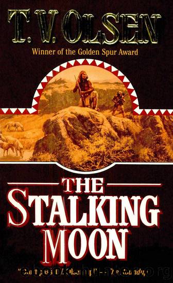 The Stalking Moon by T.V. Olsen
