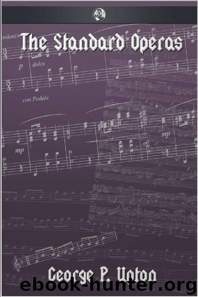 The Standard Operas by George P. Upton