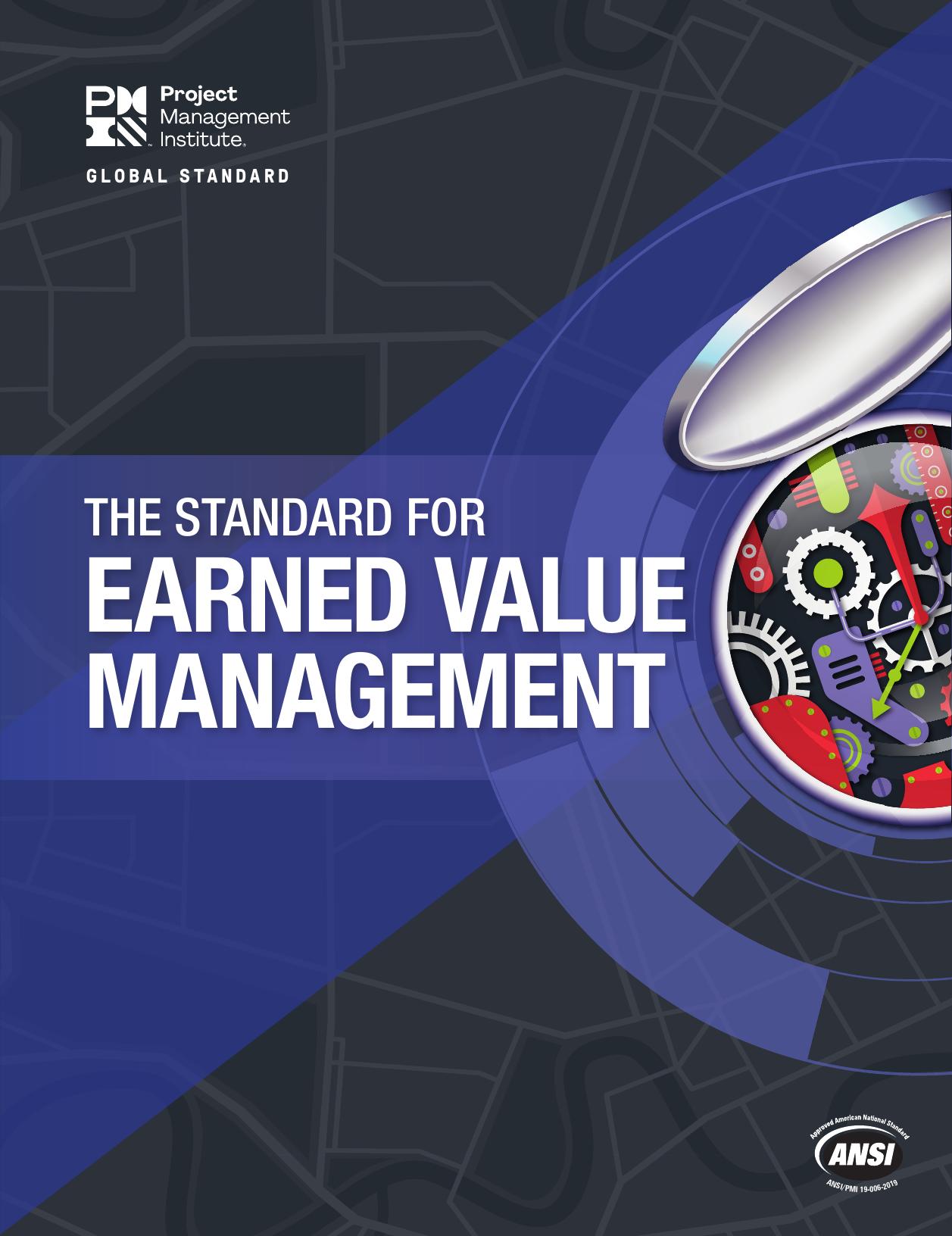 The Standard for Earned Value Management by Project Management Institute