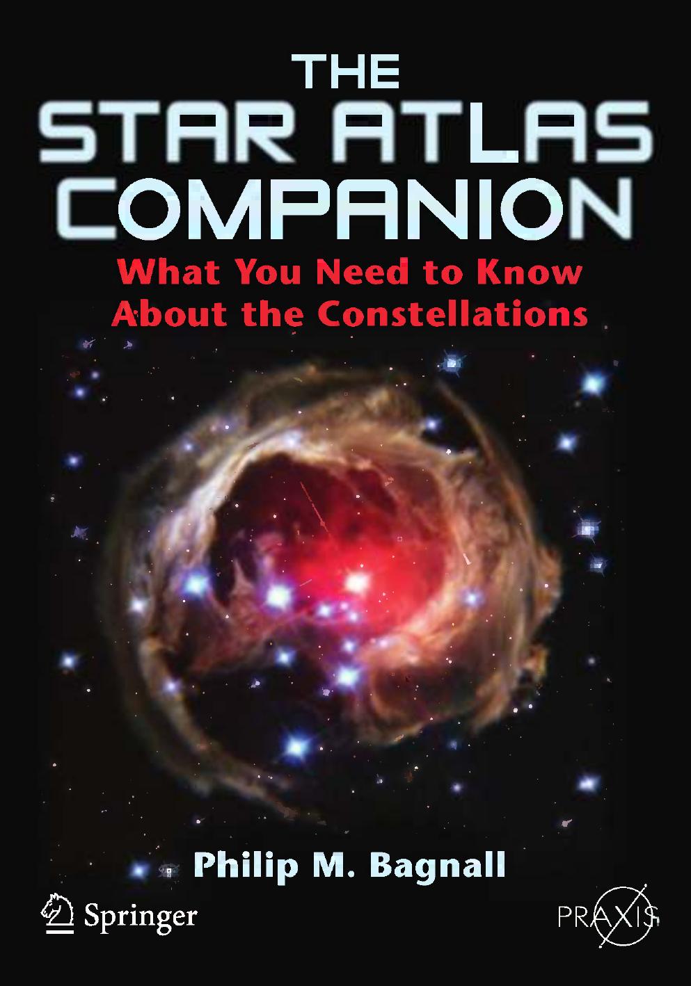 The Star Atlas Companion: What you need to know about the Constellations by Philip M. Bagnall (auth.)