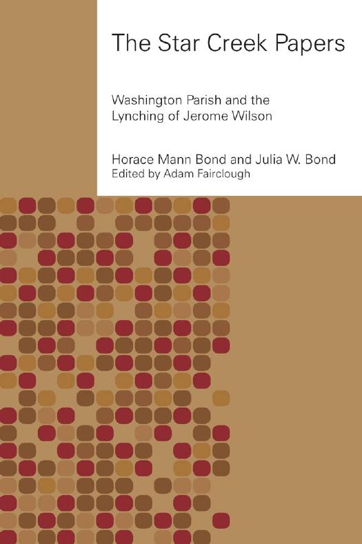 The Star Creek Papers by Horace Mann Bond Julia W. Bond Adam Fairclough Julian Bond